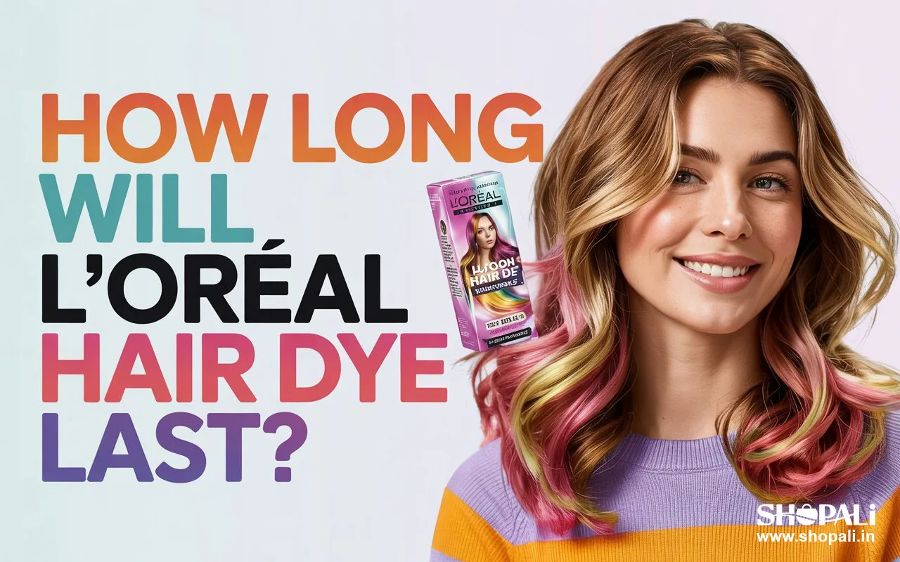 How Long Will Loreal Hair Dye Last