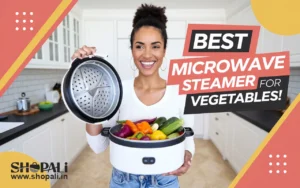 सब्ज़ियों के लिए बेस्ट माइक्रोवेव स्टीमर: हेल्दी खाना अब झटपट तैयार